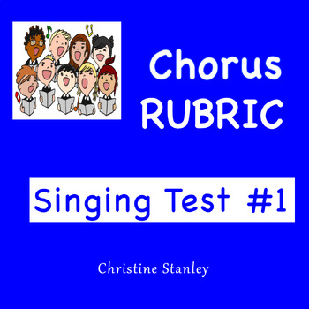 Preview of Chorus Rubric ♫  Singing Test ♫