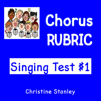 Preview of Chorus Rubric ♫  Singing Test ♫