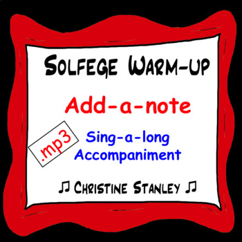 Preview of Chorus Warm-up Add a Note (Solfege or Numbers) ♫  .mp3 Sing-a-long Accomp