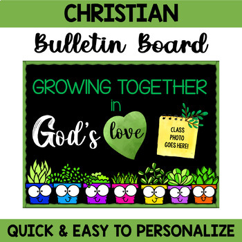 Preview of Christian Bulletin Board, Door Decor: Growing Together in God's Love