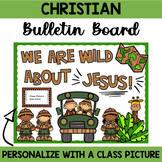 Christian Bulletin Board, Door Decor: We Are Wild About Jesus