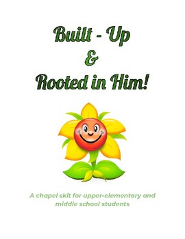 Preview of Christian Chapel Skit - "Built-Up & Rooted"