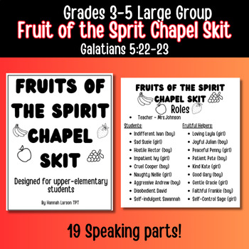 Preview of Christian Chapel Skit: Fruit of the Spirit Upper Elementary Student-led Play