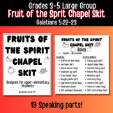 Christian Chapel Skit: Fruit of the Spirit Upper Elementar