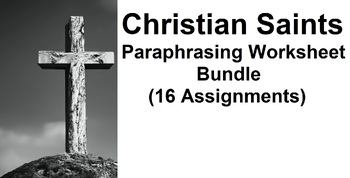 Preview of Christian Saints Paraphrasing Worksheet Bundle (16 Assignments)