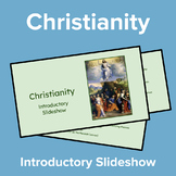 Christianity: Introductory Slideshow