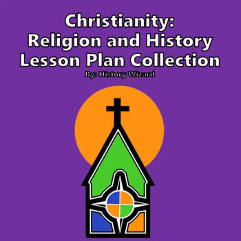 Preview of Christianity: Religion and History Lesson Plan Collection