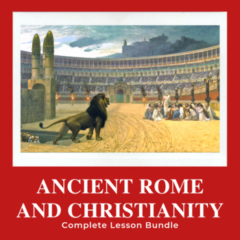 Preview of Ancient Rome and Christianity Complete Lesson Plan Bundle