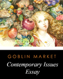 Christina Rossetti's Goblin Markey & Contemporary Issues Essay