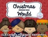 Christmas Around the World ELA/SS Centers for Upper Elementary