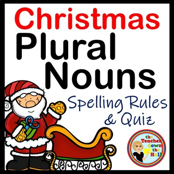 Preview of Christmas Plural Nouns  Spelling Rules and Quiz