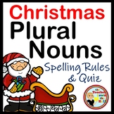 Christmas Plural Nouns  Spelling Rules and Quiz