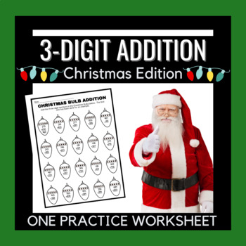 Preview of Christmas 3 Digit Addition Practice Worksheet