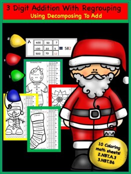 Preview of Christmas 3 Digit Addition With Regrouping Using Decomposing!