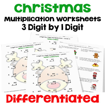 Preview of Christmas 3 digit by 1 digit Multiplication Worksheets - Differentiated