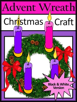 Preview of Christmas Activities: Advent Wreath Christmas Craft Activity - BW Version