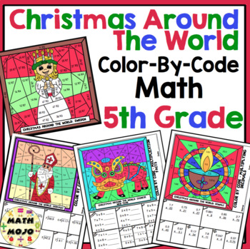 Preview of Christmas Activities: 5th Grade Math Christmas Around The World Color By Number