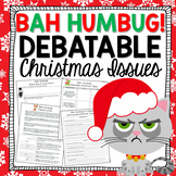 Christmas Writing Activities - BAH HUMBUG! Debatable Christmas Topics/Issues