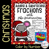 Christmas Adding & Subtracting Fractions with Like Denomin