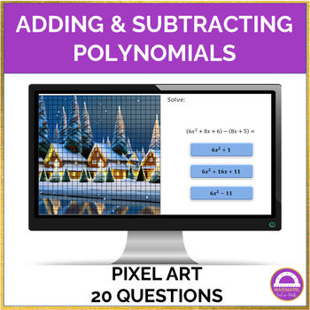 Preview of Winter Math Adding and Subtracting Polynomials Pixel Art Activity