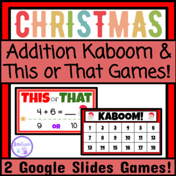 Preview of Christmas Addition Activities Christmas Math This or That and Kaboom Basic Facts