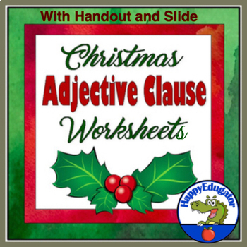 Preview of Christmas Adjective Clause Worksheets with Handout and Easel Activity