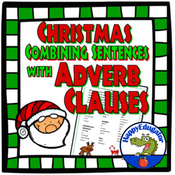 Preview of Christmas Adverb Clauses and Combining Sentences