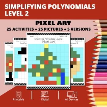 Preview of Christmas: Algebra Simplifying Polynomials Level 2 Pixel Art Activity