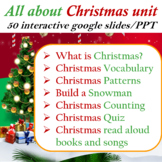 Christmas | All About Christmas | Learn About Christmas - 50 Google Slides/PPT