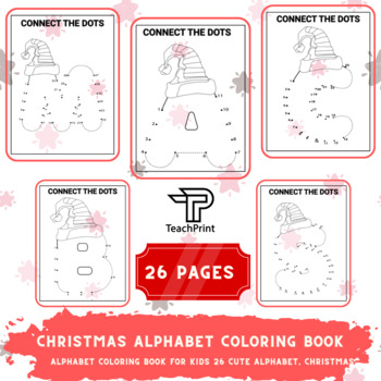 Alphabet Lore Coloring Book Dot to Dot: Connect The Dots For Kids Ages 4-8,  8-12, Alphabet letter coloring book dot to dot for alphabet a to z, learn  to write toddlers, kids