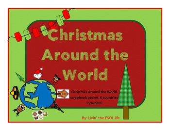 Christmas Around THE WORLD unit (great for EL students) by Livin' the ESOL life
