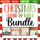 Christmas Around The World BUNDLE - Social Studies, Writin