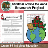 Christmas Around The World Research Project (Grade 5-8 Rel