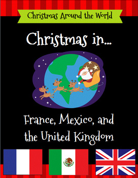 Preview of Christmas Around The World Set 1 - United Kingdom, France, Mexico Bundle