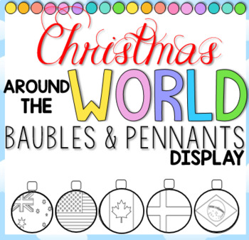 Preview of Christmas Around the World Baubles and Pennant Display