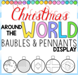 Christmas Around the World Baubles and Pennant Display