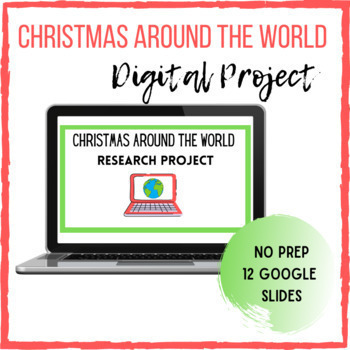 Preview of Christmas Around the World Digital Research Project- 6th, 7th, 8th Grade