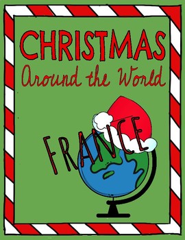 Preview of Christmas Around the World: FRANCE! Reading Comprehension Passage & Questions!