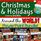 Christmas / Holidays Around the World PowerPoint BUNDLE!