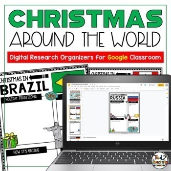 Preview of Christmas Around the World Research Organizers: Google Classroom