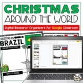 Christmas Around the World Research Organizers: Google Classroom