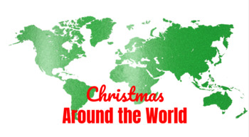 Preview of Christmas Around the World Unit Google Slides (Editable)