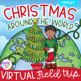 Christmas Around the World Virtual Field Trip Holiday Digi