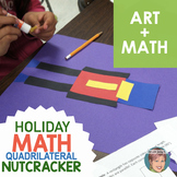 Christmas Math Quadrilateral Nutcracker | Fun Nutcracker Craft