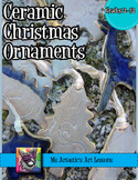 Christmas Art Lesson, Ceramic Christmas Ornaments Art Project
