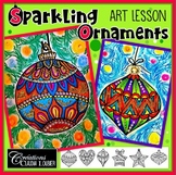 Christmas Art Lesson Plan : Sparkling Ornaments