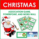 Christmas Association Game, Word Wall, and PowerPoint: Dis