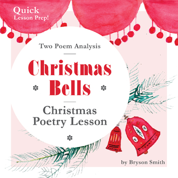 Preview of Christmas Bells Poetry Lesson - Analysis of Two Poems