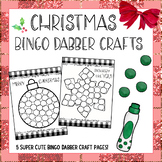 Christmas Bingo Dauber Activities - (5 Christmas Craftivities)