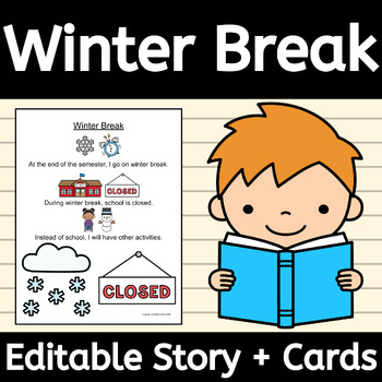 Preview of Christmas Break EDITABLE Social Skills Story about Winter Vacation and No School
